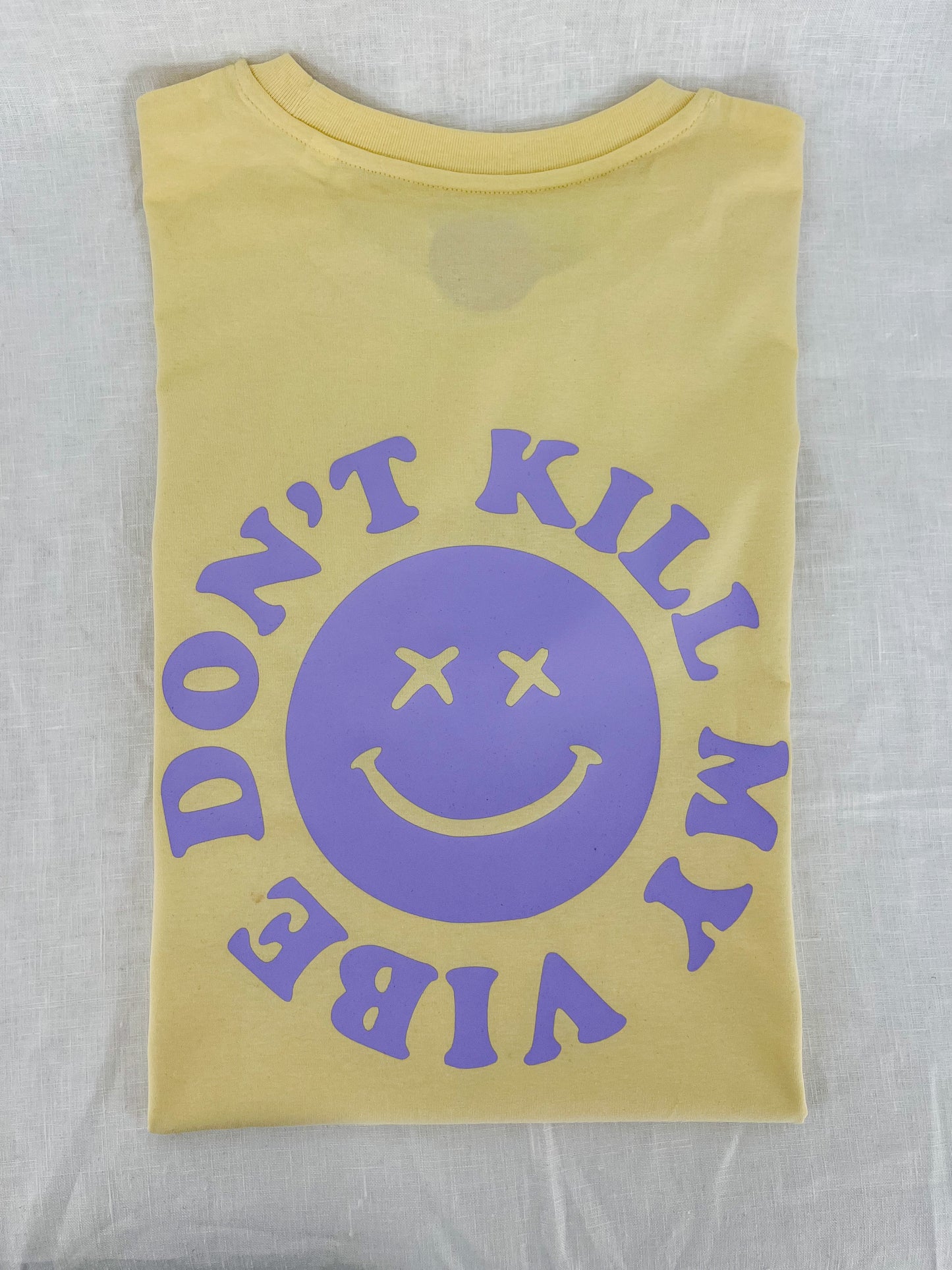 Unisex T-Shirt "don’t kill my Vibe" (Print ist Lila)