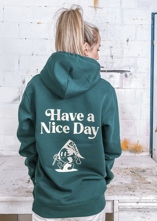 Unisex Hoodie “Have a Nice Day"