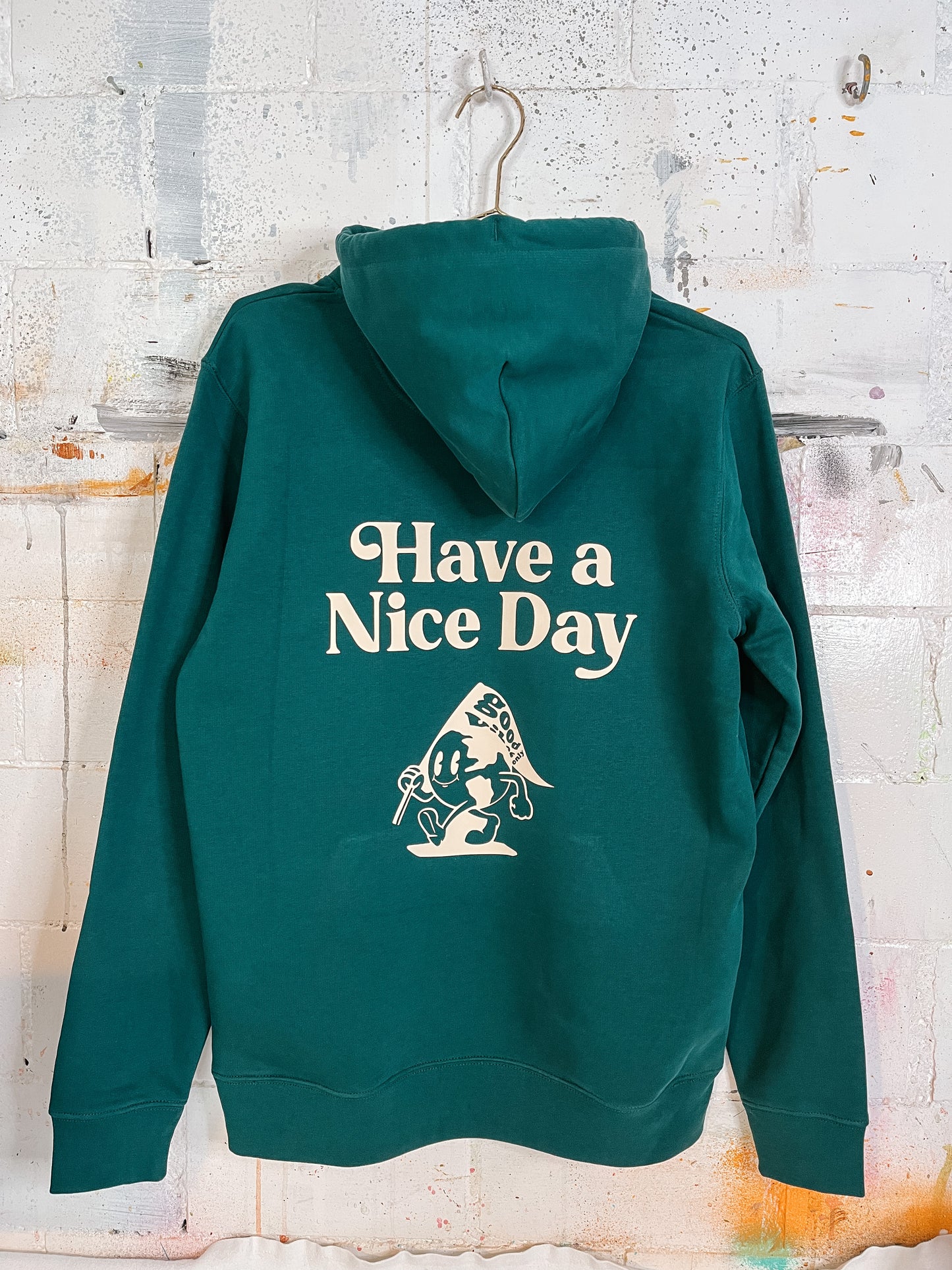 Unisex Hoodie “Have a Nice Day"