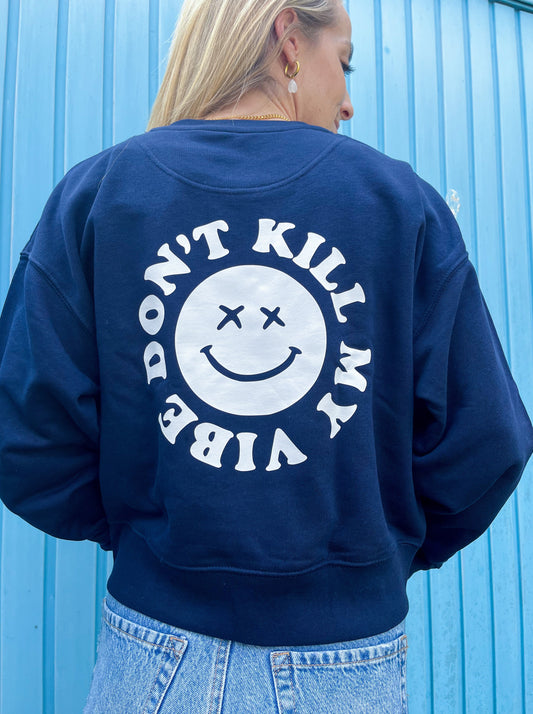 Damen Pullover "don’t kill my vibe" (weisser Print)