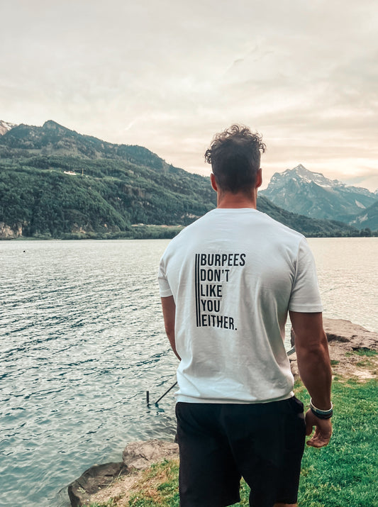 Unisex T-Shirt "Burpees don’t like you either"