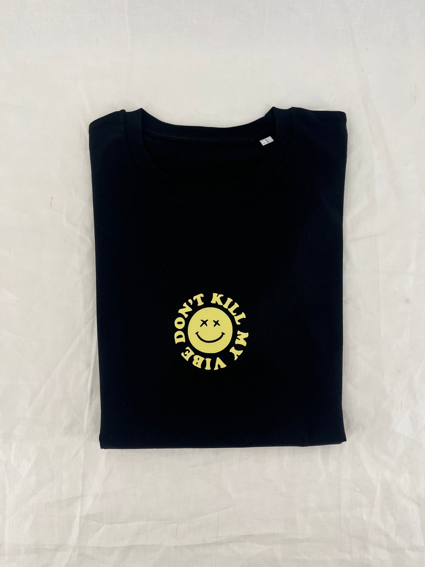 Unisex T-Shirt "don’t kill my Vibe"