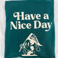 Unisex Hoodie “Have a Nice Day"