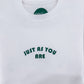 Unisex Pullover "just as you are" (grüner Print)
